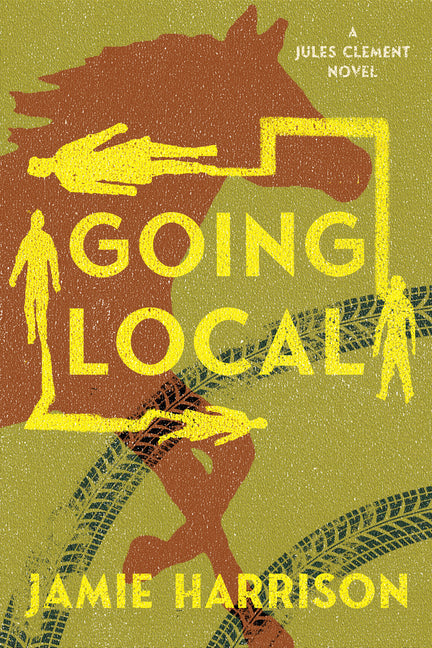 Going Local: A Jules Clement Novel - Paperback