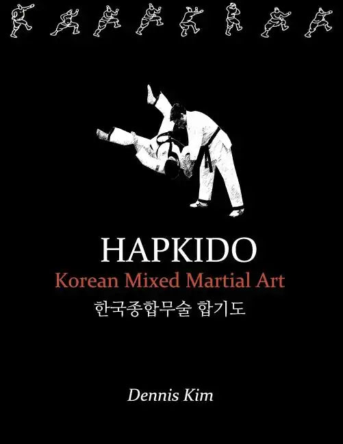 hapkido1: Korean Mixed Martial Art - Paperback