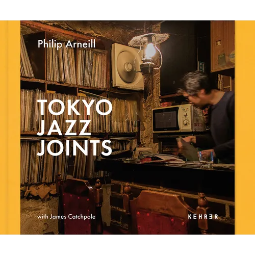 Tokyo Jazz Joints - Hardcover