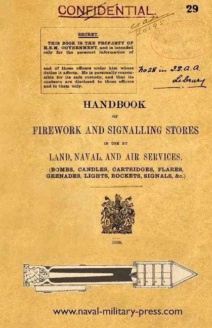 Handbook of Firework and Signalling Stores in Use by Land, Naval and Air Services 1920 - Paperback