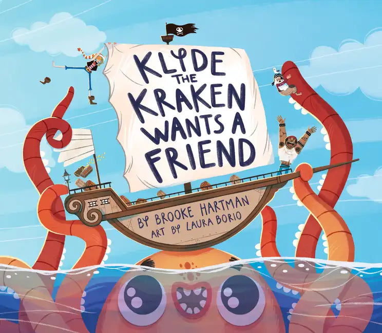 Klyde the Kraken Wants a Friend - Hardcover