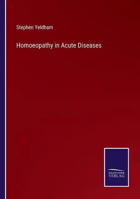 Homoeopathy in Acute Diseases - Paperback