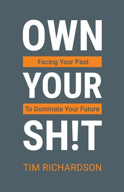 Own Your Sh!t - Paperback