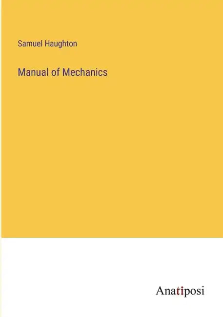 Manual of Mechanics - Paperback