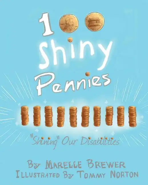 100 Shiny Pennies: Shining Our Disabilities - Paperback