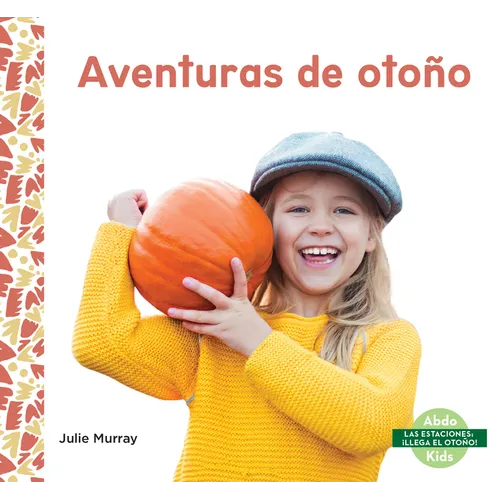 Aventuras de Otono (Fall Adventures) - Library Binding