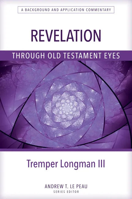 Revelation Through Old Testament Eyes - Paperback
