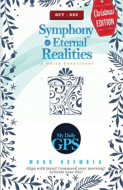 Symphonies of Eternal Realities - Oct 2022 Daily GPS Devotional - Paperback