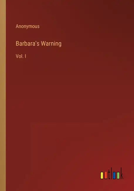 Barbara's Warning: Vol. I - Paperback
