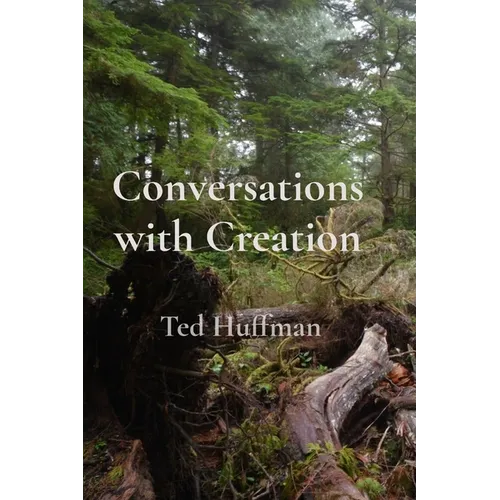 Conversations with Creation