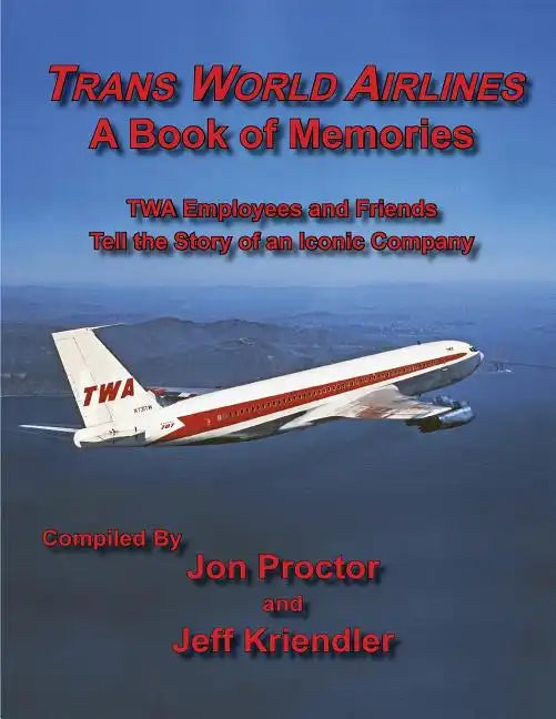 Trans World Airlines a Book of Memories - Paperback
