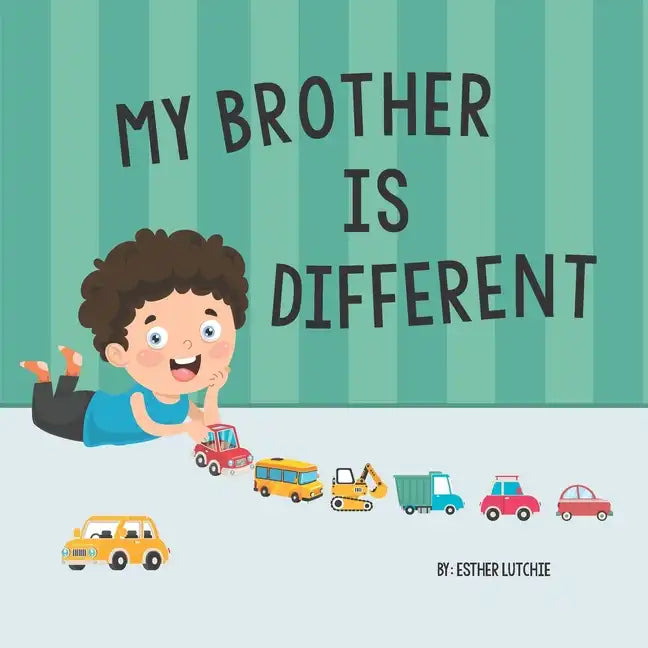 My Brother is Different: Understanding siblings with Special Needs and Autism - Paperback