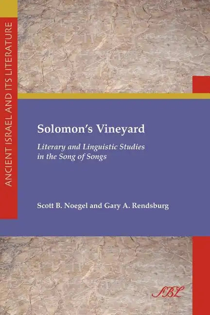 Solomon's Vineyard: Literary and Linguistic Studies in the Song of Songs - Paperback