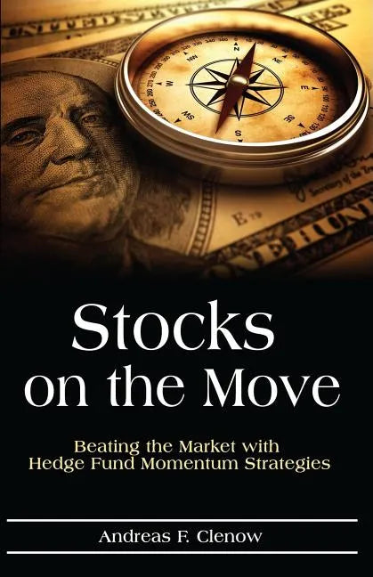 Stocks on the Move: Beating the Market with Hedge Fund Momentum Strategies - Paperback