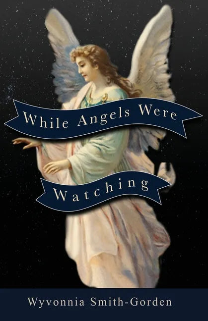 While Angels Were Watching - Paperback