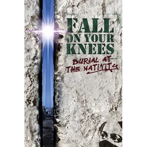Fall on Your Knees: Burial at The Nativity - Paperback