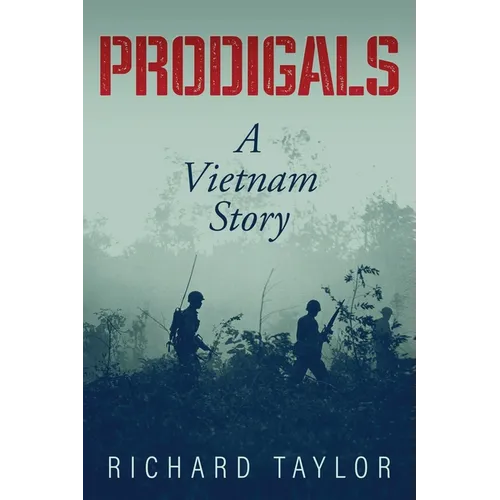 Prodigals: A Vietnam Story - Paperback