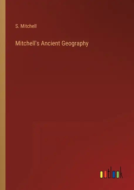 Mitchell's Ancient Geography - Paperback