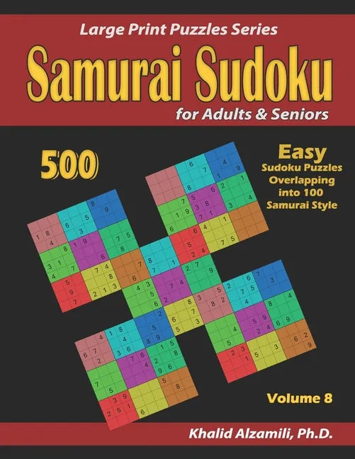 Samurai Sudoku for adults & Seniors: 500 Easy Sudoku Puzzles Overlapping into 100 Samurai Style - Paperback