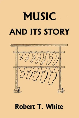 Music and Its Story (Yesterday's Classics) - Paperback