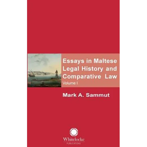 Essays in Maltese Legal History and Comparative Law: Volume 1 - Hardcover