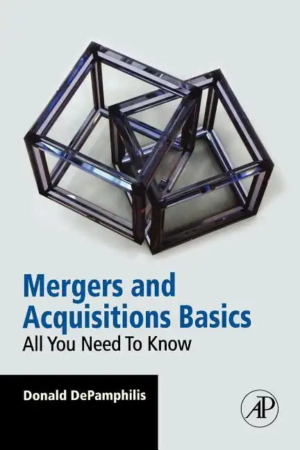 Mergers and Acquisitions Basics: All You Need to Know - Paperback