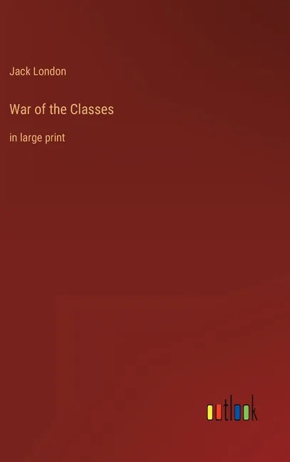 War of the Classes: in large print - Hardcover