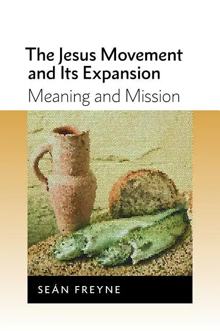 Jesus Movement and Its Expansion: Meaning and Mission - Paperback