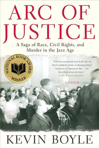 Arc of Justice: A Saga of Race, Civil Rights, and Murder in the Jazz Age - Paperback