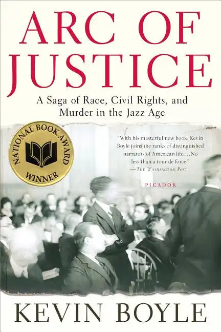 Arc of Justice: A Saga of Race, Civil Rights, and Murder in the Jazz Age - Paperback