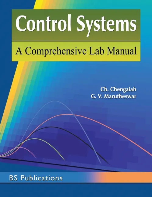 Control Systems: A Comprehensive Lab Manual - Hardcover
