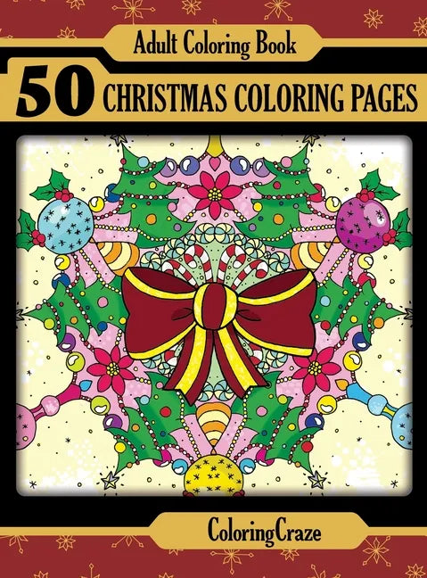 Adult Coloring Book: 50 Christmas Coloring Pages - Hardcover