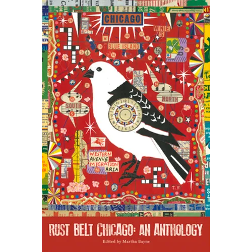 Rust Belt Chicago: An Anthology - Paperback