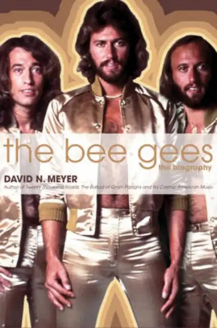 The Bee Gees: The Biography - Hardcover