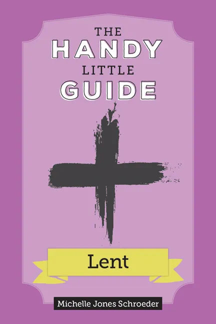 The Handy Little Guide to Lent - Paperback