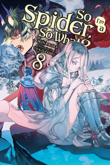 So I'm a Spider, So What?, Vol. 8 (Light Novel): Volume 8 - Paperback