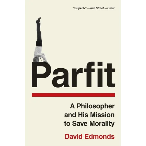 Parfit: A Philosopher and His Mission to Save Morality - Paperback