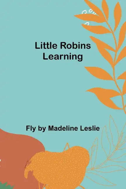 Little Robins Learning - Paperback