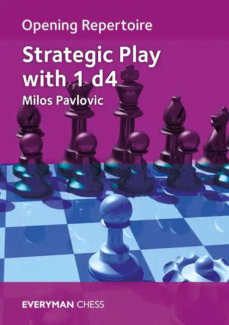 Opening Repertoire: Strategic Play with 1 D4 - Paperback