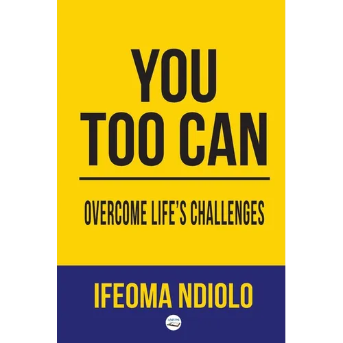 You too can Overcome Life's Challenges - Paperback