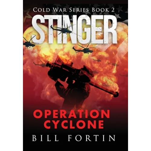 Stinger Operation Cyclone - Hardcover