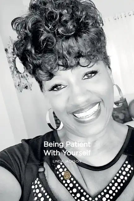 Being Patient With Yourself - Paperback