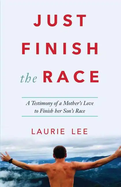 Just Finish the Race - Paperback