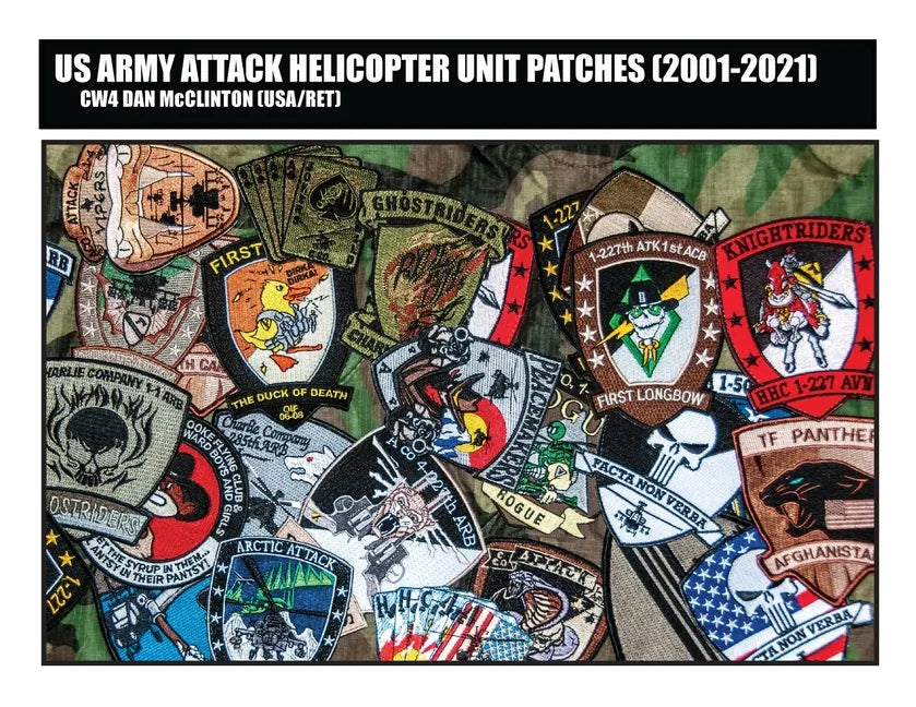 US Army Attack Helicopter Unit Patches (2001-2021) - Paperback