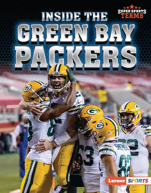 Inside the Green Bay Packers - Library Binding