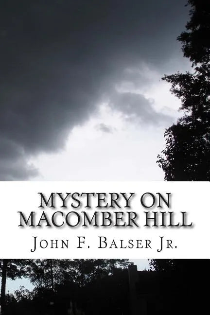 Mystery on Macomber Hill: (A Baker Boys Adventure) - Paperback