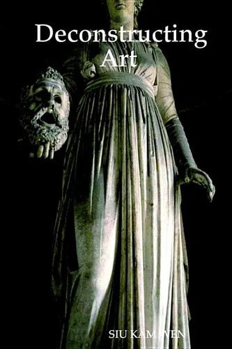 Deconstructing Art - Paperback