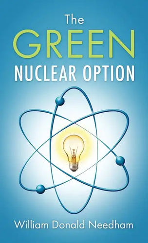 The Green Nuclear Option - Hardcover