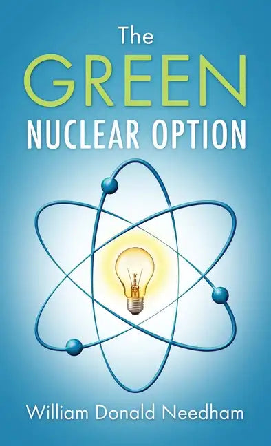 The Green Nuclear Option - Hardcover