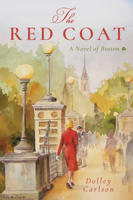 The Red Coat: A Novel of Boston - Hardcover